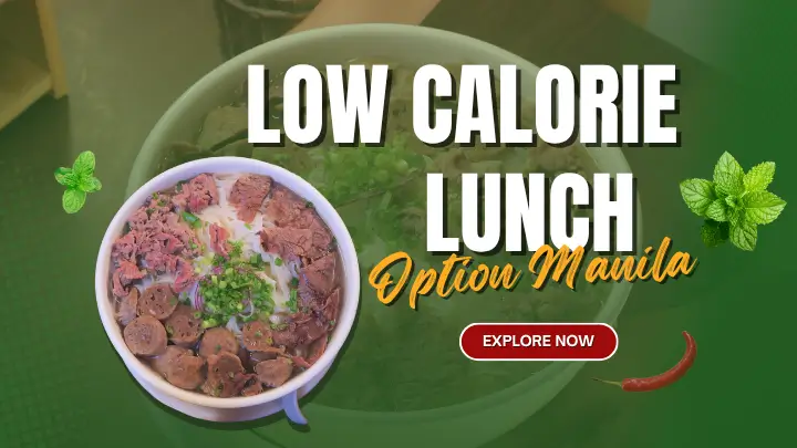 Low Calorie Lunch Options Manila Pho Health Benefits
